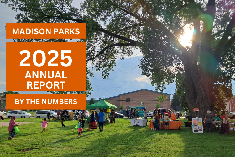 Madison Parks 2025 Annual Report