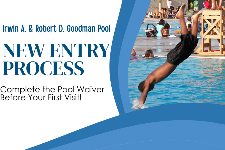 Goodman Pool New Entry Process