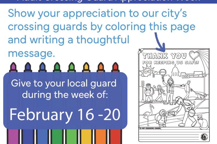 Adult Crossing Guard Appreciation Week, February 16 - 20