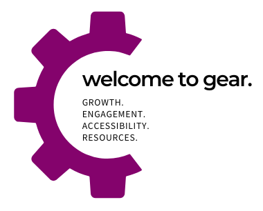 Welcome to GEAR: Growth, engagement, accessibility, resources