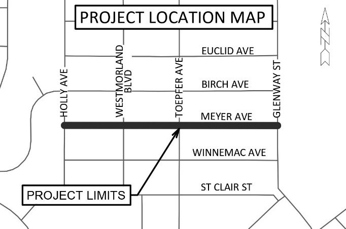 Project limits are Meyer Avenue from Holly Avenue to Glenway Street