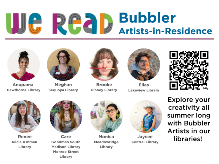 WE READ Bubbler Artists-in-Residence 2026. Explore hands-on making at the library all summer long.