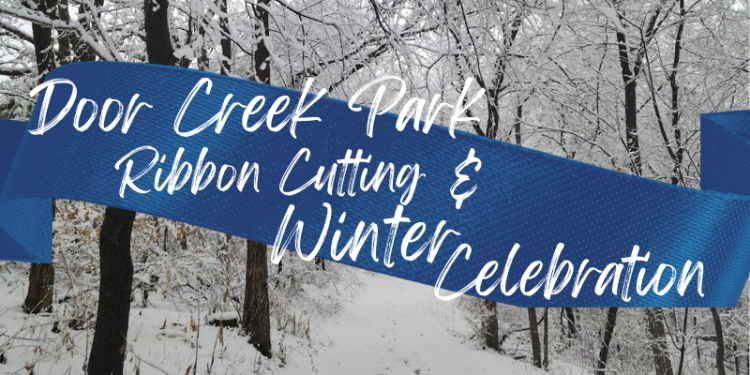 Door Creek Park Ribbon Cutting & Winter Celebration