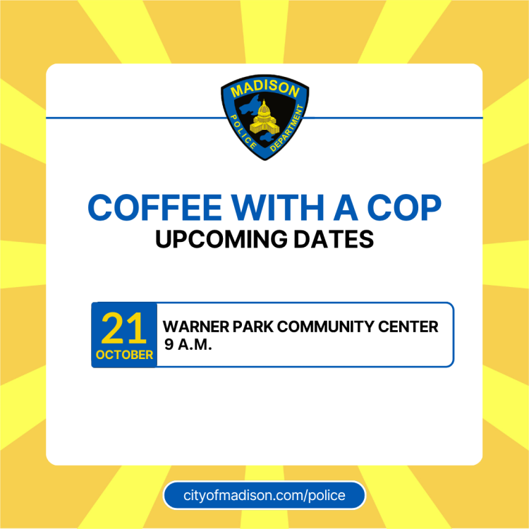Yellow background with the a police department patch announcing a Coffee with a Cop date.