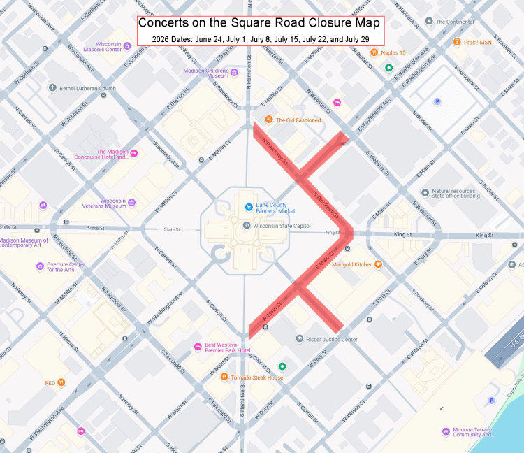 Capitol Square Street closures for Concerts on the Square are July 1, July 8, July 15, July 22, and July 29.