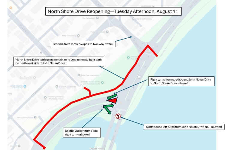 N Shore Drive will reopen to most traffic on August 11, only northbound left turns from John Nolen Drive to N Shore Drive remain closed.