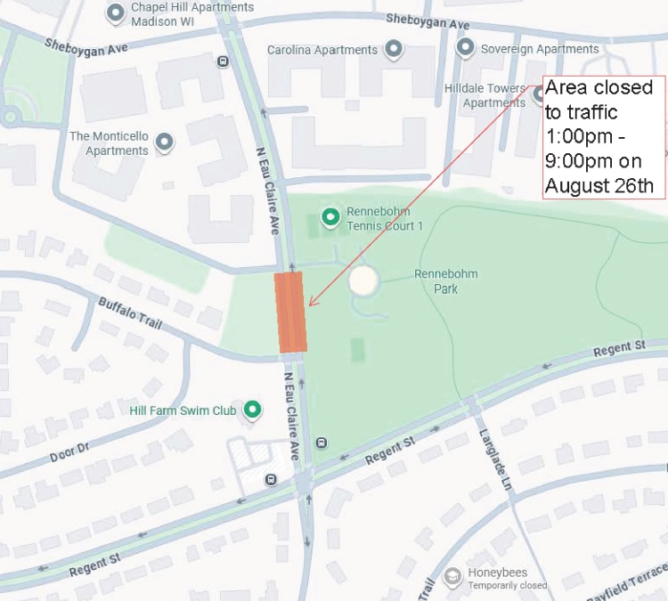 1pm - 9pm closure of N Eau Claire Avenue between Buffalo Trail and the Rennebohm Park shelter entrance on Wednesday, August 26.