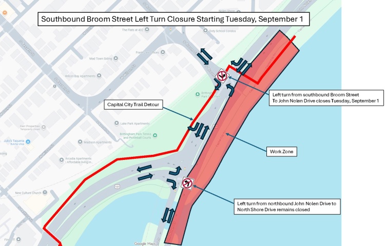 No southbound Broom Street left turn onto John Nolen Drive starting September 1 and lasting into spring of 2027.