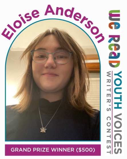 Eloise Anderson is the WE READ Youth Voices Writing Contest Grand Prize Winner for 2026