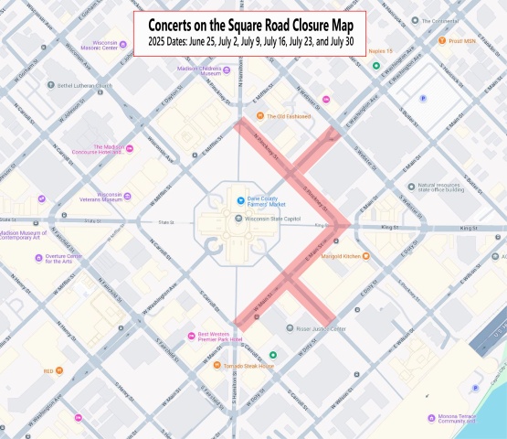 Concerts on the Square will close streets around the capital square including Main St, Pinckney St, Martin Luther King Jr Blvd, and the 100 block of E Washington Ave.