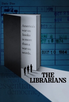 Cover of The Librarians documentary. America's war on books is more than a war on words.
